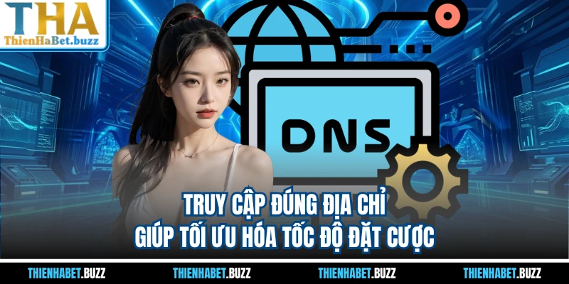 Truy cập đúng địa chỉ giúp tối ưu hóa tốc độ đặt cược